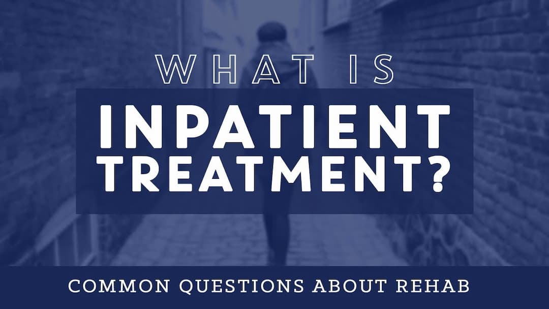 What is inpatient treatment